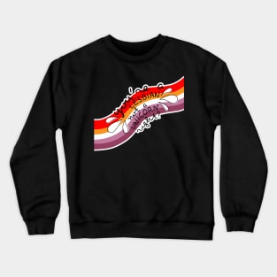 "You're a lesbian not a unicorn right?" Crewneck Sweatshirt